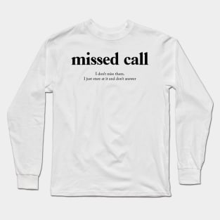 Missed Call Definition Long Sleeve T-Shirt